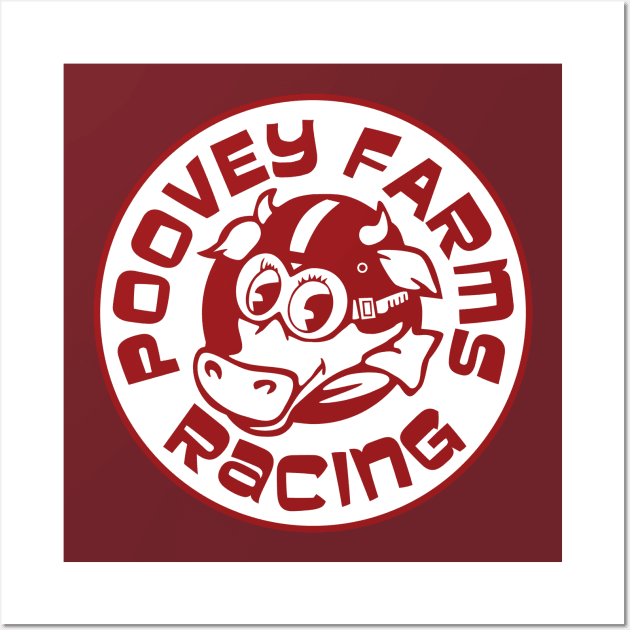 Poovey Farms Racing Wall Art by LeftWingPropaganda